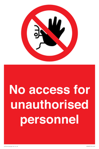 No access for unauthorised personnel Prohibition Sign